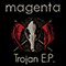 Trojan (EP) - Magenta (GBR)