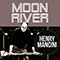 Moon River - Mancini Pops Orchestra (Mancini, Henry / Enrico Nicola Mancini)
