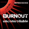 Burnout/Uncontrollable
