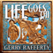 Life Goes On - Gerry Rafferty (Rafferty, Gerry)