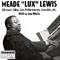 Alternate Takes, Live, Soundies (1939-40) - Meade 'Lux' Lewis (Meade Anderson Lewis, Meade Lux Lewis)
