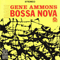 Bad Bossa Nova - Gene Ammons' All Stars (Ammons, Gene / Eugene Ammons)