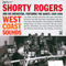 West Coast Sounds - Shorty Rogers And His Orchestra, featuring the Giants 1950-1956  (CD 1) - Shorty Rogers (Milton Rajonsky, (Not So) Shorty Rogers, Milton Rogers, Shorty Rogers Nine, Shorty Rogers And His Giants)