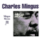 Mingus Moves-Mingus, Charles (Charles Mingus, Baron Mingus, Charles Mingus Jr.)