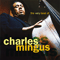 The Very Best of Charles Mingus - Charles Mingus (Mingus, Charles  Jr. / Baron Mingus)
