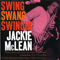 Swing, Swang, Swingin' - Jackie McLean (McLean, Jackie / John Lenwood McLean)