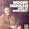 Live At Monterey - Woody Herman (Woodrow Charles Herman)