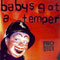 Baby's Got A Temper (Maxi-Single) - Prodigy (The Prodigy)