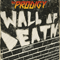 Wall Of Death - Prodigy (The Prodigy)