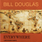 Everywhere - Bill Douglas (Douglas, Bill)