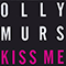 Kiss Me - Single - Olly Murs (Oliver Stanley Murs)