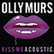 Kiss Me (Acoustic Mix) - Single - Olly Murs (Oliver Stanley Murs)