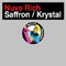Saffron / Krystal - Nuvo Rich (Ferris Armstrong, Eric Volta, Voltaeric, Kid Dub)