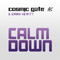 Calm Down (Single) - Cosmic Gate ( Claus Terhoeven & Stefan Bossems)