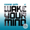 Wake Your Mind - The Extended Mixes (CD 1) - Cosmic Gate ( Claus Terhoeven & Stefan Bossems)