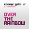 Cosmic Gate & J'Something - Over The Rainbow (EP) - Cosmic Gate ( Claus Terhoeven & Stefan Bossems)