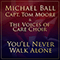 You'll Never Walk Alone (Single) (feat. Captain Tom Moore, The NHS Voices of Care Choir) - Michael Ball (Ball, Michael)