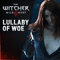 Witcher III: Lullaby of Woe - Soundtrack - Games (Музыка из игр)