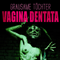 Vagina Dentata (Deluxe Version) - Grausame Toechter (Grausame Töchter (Grausame Tochter))