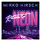 Missing Pieces - Return To Neon (Special Edition) - Mirko Hirsch (Hirsch, Mirko)