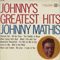 Johnny's Greatest Hits - Johnny Mathis (Mathis, Johnny)