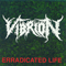 Erradicated Life (EP) - Vibrion