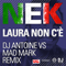 Laura non c'e (Remix) [EP] - Nek (ITA) (Filippo Neviani)
