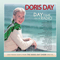 Day Time On the Radio: Lost Radio Duets from the Doris Day Show 1952-1953 - Doris Day (Doris Mary Ann von Kappelhoff)
