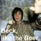 Beck, Like The Beer (Unreleased Recordings) - Beck (Bek David Campbell)