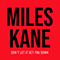 Don't Let It Get You Down - Miles Kane (Kane, Miles)