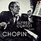 Alfred Cortot plays Chopin: Nocturnes, Preludes, Waltzes, Etudes, Ballades, Impromptus - Chopin, Frederic (Frederic Chopin / Frédéric Chopin)