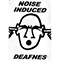 Noise Induced Deafnes (split) - Denak