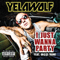 I Just Wanna Party (Single) (feat. Gucci Mane) - Yelawolf (Michael Wayne Atha)