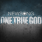 One True God - NewSong