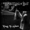 Through The Shadows - Spiritual Bat (The Spiritual Bat, ex Spiritual Bats)