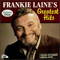 Greatest Hits (CD 1) - Frankie Laine (Francesco Paolo LoVecchio)