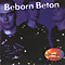 The Greatest Hits - Beborn Beton
