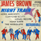 Night Train - James Brown (Brown, James Joseph Jr.)