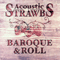 Acoustic Strawbs: Baroque & Roll - Strawbs (The Strawbs)