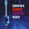 Santo Spirito Blues (CD 1)-Chris Rea (Christopher Anton Rea)