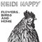 Flowers, Birds And Home - Heidi Happy (Priska Zemp)