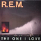 The One I Love (Single) - R.E.M. (REM (USA))