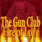 Fire Of Love - Gun Club (The Gun Club)