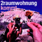Kommt zusammen (Ltd. Edition) (CD 1)-2raumwohnung