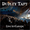 Live In Europe - Dudley Taft
