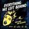 Our Ears Are Bleeding - Everything We Left Behind