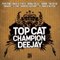 Ruffest Gunark Remixes - Top Cat (Anthony (Tony) Codrington)