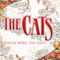 Those Where The Days - Cats (The Cats)