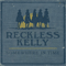 Somewhere In Time - Reckless Kelly