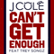 Can't Get Enough (Single) (feat.) - J. Cole (Jermaine Lamarr Cole)
